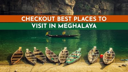 Tourist places to explore in Meghalaya