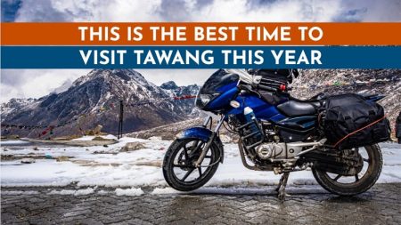 When to travel to Tawang