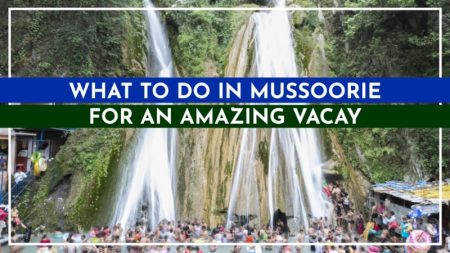 What to do in Mussoorie