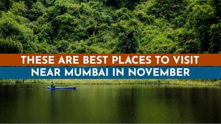 Best places to Visit near Mumbai in November