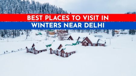 Places to visit in winters near Delhi