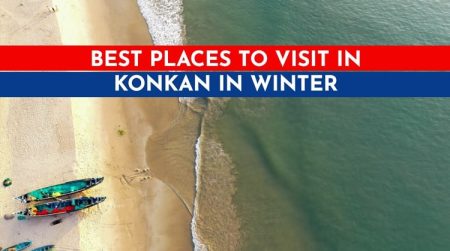Best places to visit in Konkan in Winter.