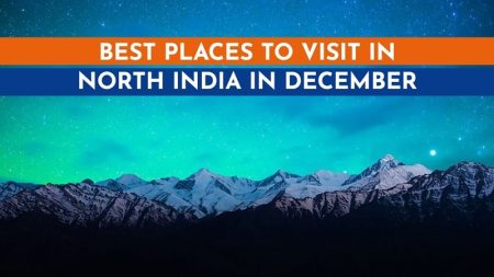 Best places to visit in North India in December