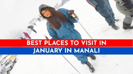 Tourist Places to visit in January in Manali