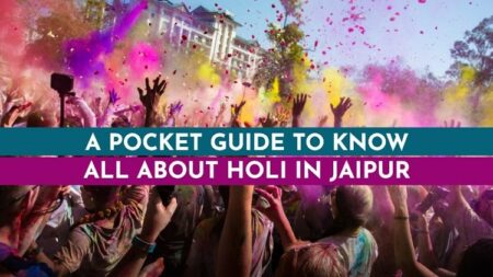 Know here all about Holi in Jaipur