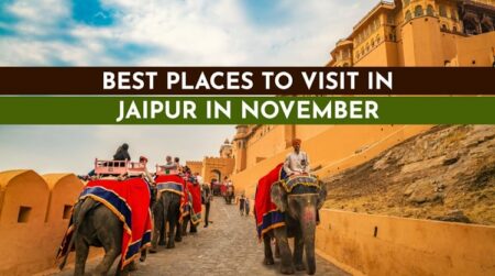 Tourist places to visit in November in Jaipur