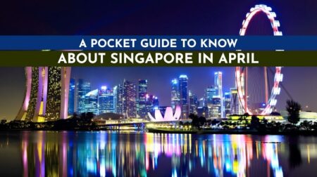 Travel to Singapore in April