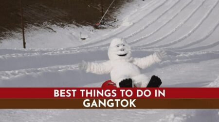What to do in Gangtok