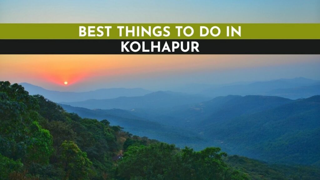 What to do in kolhapur