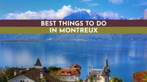 What to do in Montreux